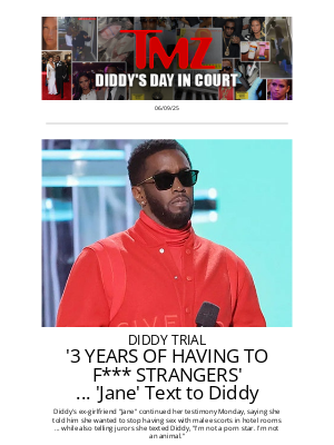TMZ - 'Jane's' Explosive Text to Diddy: '3 Years of Having to F*** Strangers'