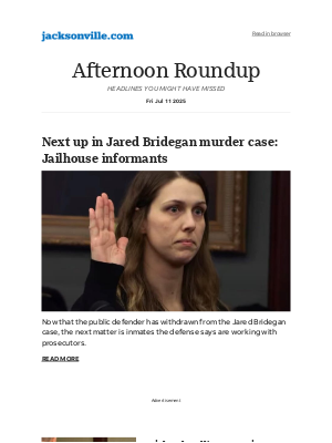 The Florida Times-Union - Afternoon Roundup: Next up in Jared Bridegan murder case: Jailhouse informants