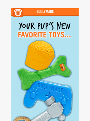 BULLYMAKE - Your Dog's New Obsession Just Arrived 📦