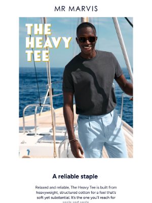 Mr Marvis - The T-shirt you’ll reach for again and again