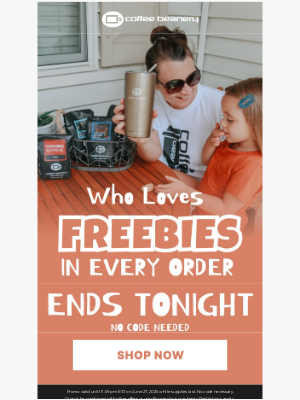 Coffee Beanery - Any, Freebies on Every Order Ends Tonight ☕🏖️