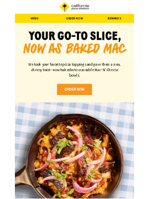 California Pizza Kitchen - Five bold new Baked Macs topped like your fave pizzas​