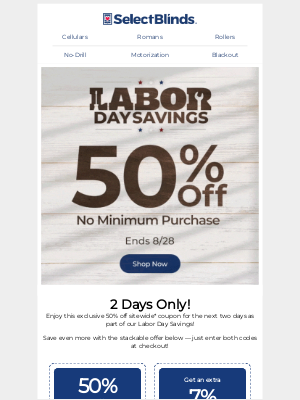Select Blinds - 2 Days Only–Labor Day Deals! 50% Off + Bonus 7% Savings