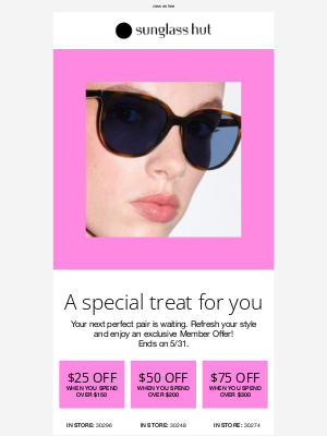 Sunglass Hut - Big deals are here, unlock your Members Special Offer now!