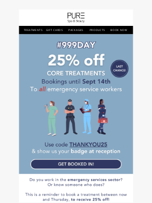 PURE Spa & Beauty - Last Chance - 25% Off for Emergency Services Workers