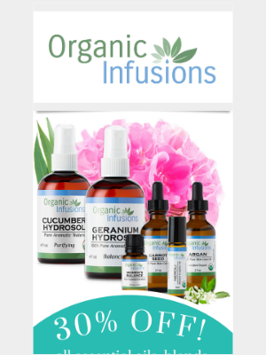 Organic Infusions - 30% off FLASH SALE!