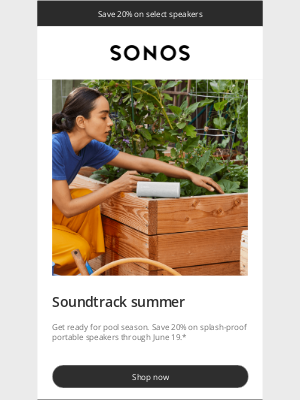 Sonos - Save 20% on summer-ready speakers