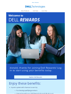 Dell - donald, welcome to Dell Rewards.