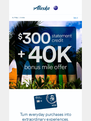 Alaska Airlines - Get a $300 statement credit offer + a 40,000 bonus mile offer