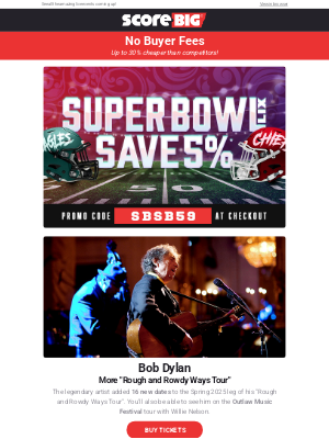 ScoreBig - Save with the Super Bowl Now! / Bob Dylan / Beyonce / The Weeknd / And More!