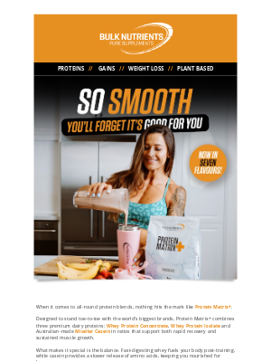 Bulk Nutrients(Australia) - A blend so smooth you’ll forget it’s good for you...