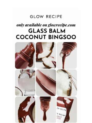 Glow Recipe - Coming soon…🥥