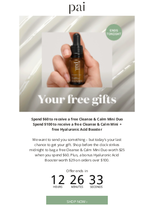 Pai Skincare - Your free gifts end tonight 🎁