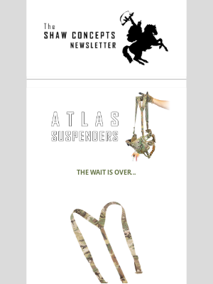 Shaw Concepts - Shaw Concepts Newsletter - ATLAS IS BACK