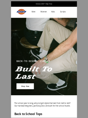 Dickies - Built To Outlast The School Year