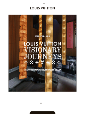 Louis Vuitton (Japan) - 【開催中】ルイ･ヴィトン｢ビジョナリー･ジャーニー｣展