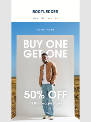 Bootlegger - BOGO 50% Off on all Bootlegger Styles