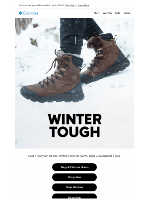 Columbia Sportswear - Don’t get cold feet. Get warm boots.