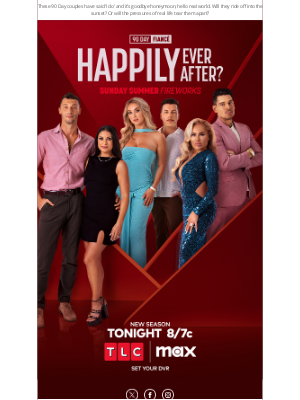 TLC Network - NEW SEASON– 90 Day Fiancé: Happily Ever After? Premieres TONIGHT at 8/7c