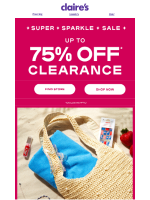 Claire's - Stars, Stripes & Savings: 75% Off!