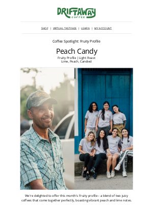 Driftaway - A Peachy New Blend 🍑 + Standout Coffee from Ethiopia 🇪🇹