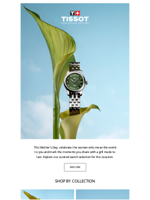 Tissot Watches - Not your usual Mother's Day bouquet