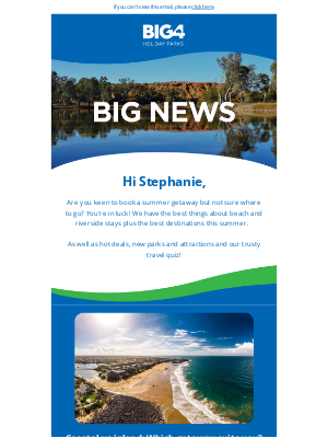 BIG4 Holiday Parks of Australia Pty Ltd - Not sure where to go? We got you Stephanie!