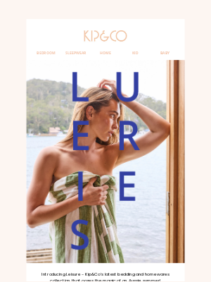 Kip and co (Australia) - Our NEW Leisure Collection is here 🌞