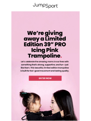 JumpSport, Inc. - Mother’s Day Giveaway! (You In?)