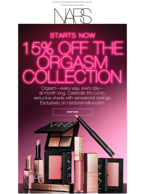 NARS Cosmetics - 15% off pleasure starts now.