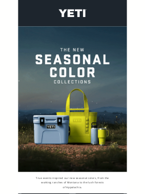 YETI - Introducing Our New Seasonal Color Collections