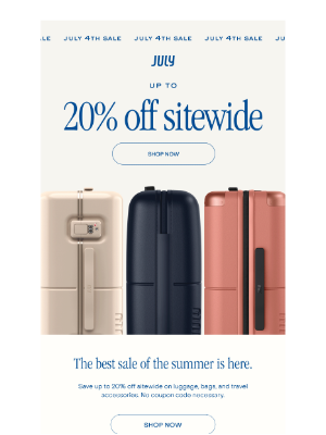 July - Celebrate 4th of July with up to 20% Off sitewide.