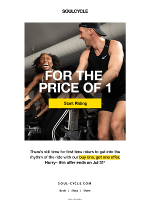 SoulCycle - Hurry– our limited time 2-for-1 offer ends soon!