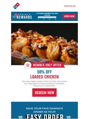 Domino's Pizza - Member exclusive: 50% off Loaded Chicken😲