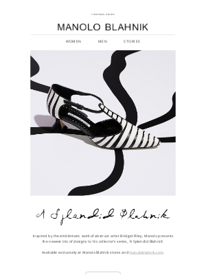 Manolo Blahnik - A Splendid Blahnik | Introducing the New Season Collector’s Edition