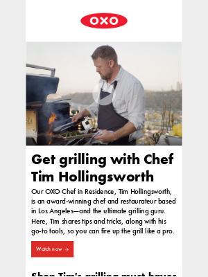 OXO - Fire up the grill with Chef Tim Hollingsworth