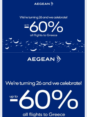 Aegean Airlines - 🎉Up to 60% off all flights to Greece! Let’s celebrate 26 years together!