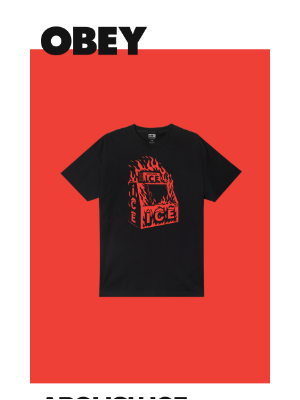 OBEY Clothing - ABOLISH ICE!