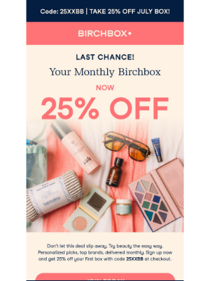 Birchbox(United Kingdom) - 🚨 Expires TONIGHT - 25% Off Your July Box!