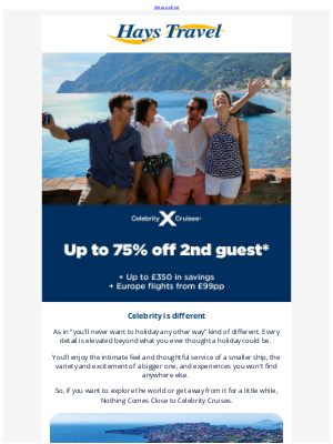Hays Travel (United Kingdom) - Book now and save up to £350 & up to 75% off 2nd guest*