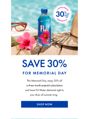 FIJI Water - Take 30% off a three-month prepaid subscription. 🌺💦