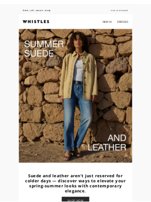Whistles (United Kingdom) - Suede and leather to wear this spring- summer