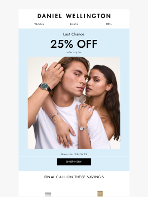 Daniel Wellington - Last Chance for 25% OFF! ⏰