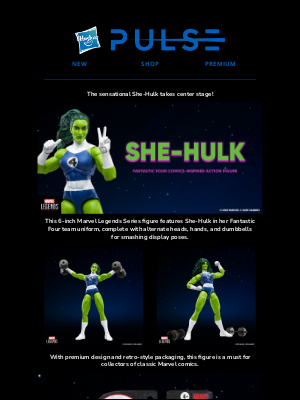 Hasbro - She’s Strong. She’s Sensational. She’s Ready to Join Your Collection!