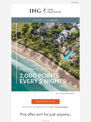 Intercontinental Hotel Group - Just for you: Earn 2,000 points every 2 nights​