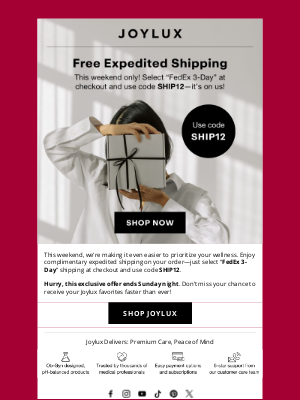 Joylux - Free expedited shipping – This weekend only!