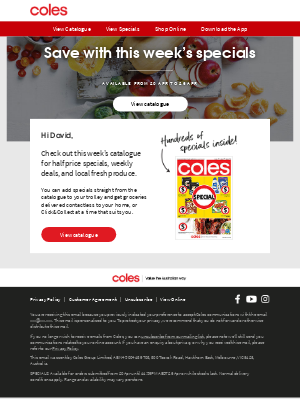 Coles (AU) - David, view half price specials in this week’s catalogue!