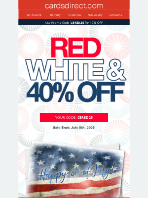 CardsDirect - Red, White & 40% Off Sale ENDS July 5th – Shop Now!