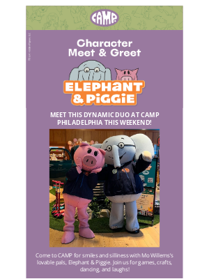 CAMP - Meet your Favorite Characters This Weekend! 🤩
