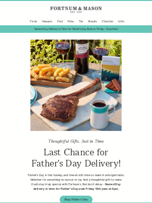 Fortnum & Mason (United Kingdom) - Last Chance for Father's Day Delivery!